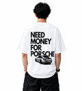 Need Money For Porsche Oversized T-Shirt