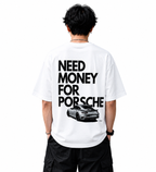 Need Money For Porsche Oversized T-Shirt